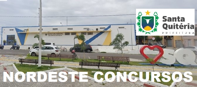 PREFEITURA DE SANTA QUITÉRIA-CE ABRE 03 CONCURSOS COM SALÁRIO DE ATÉ R$ 5 MIL